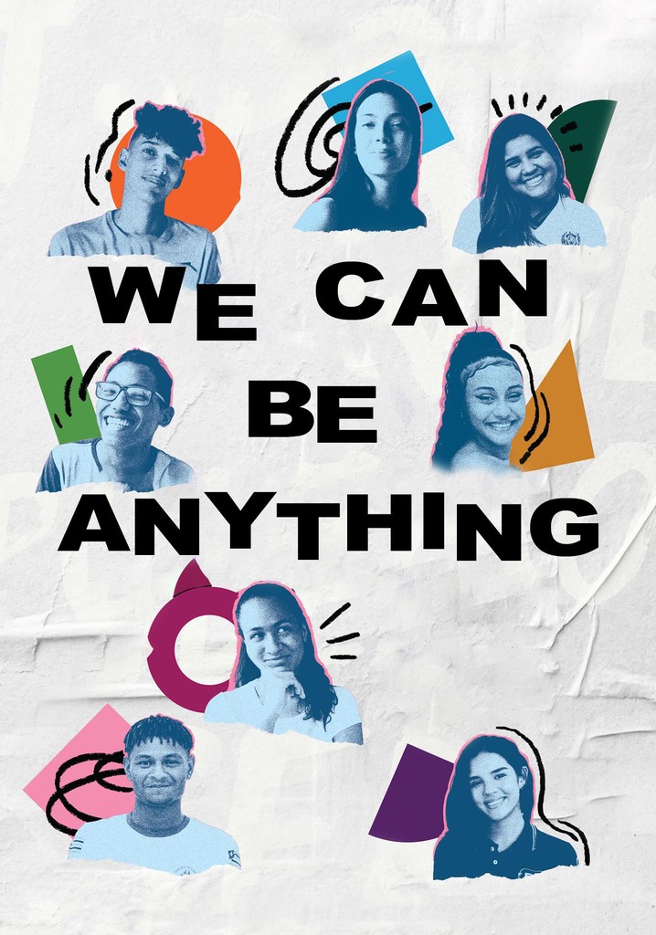 We Can Be Anything - película: Ver online en español