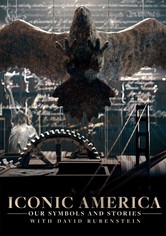 Iconic America - Iconic America: Our Symbols and Stories with David Rubenstein, Season 1