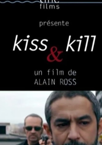 Kiss & Kill