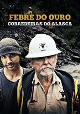 Febre do Ouro: Corredeiras do Alasca