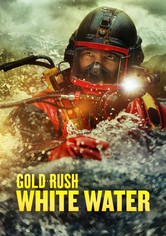 Gold Rush: White Water