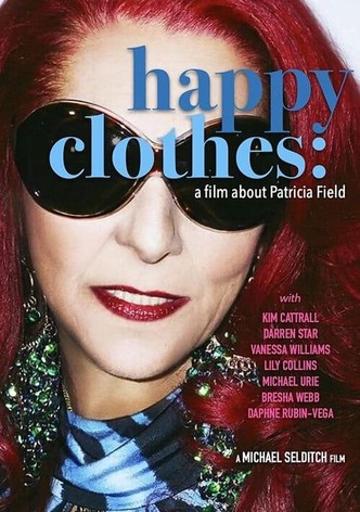 Happy Clothes: A Film About Patricia Field
