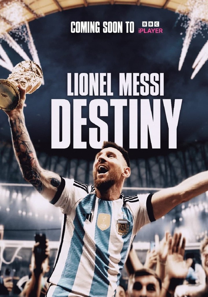 Lionel Messi: Destiny