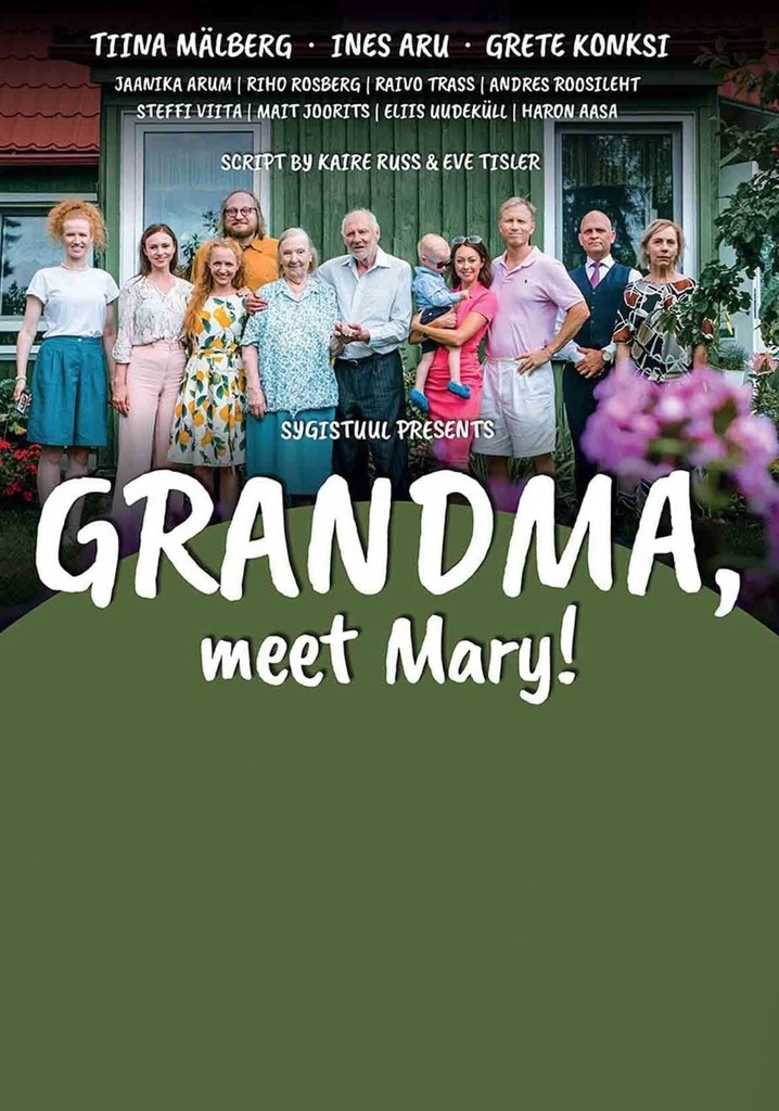 Grandma, Meet Mary!