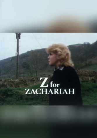 Z for Zachariah