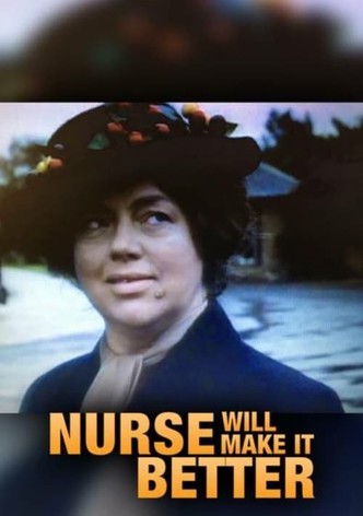 Nurse Will Make It Better