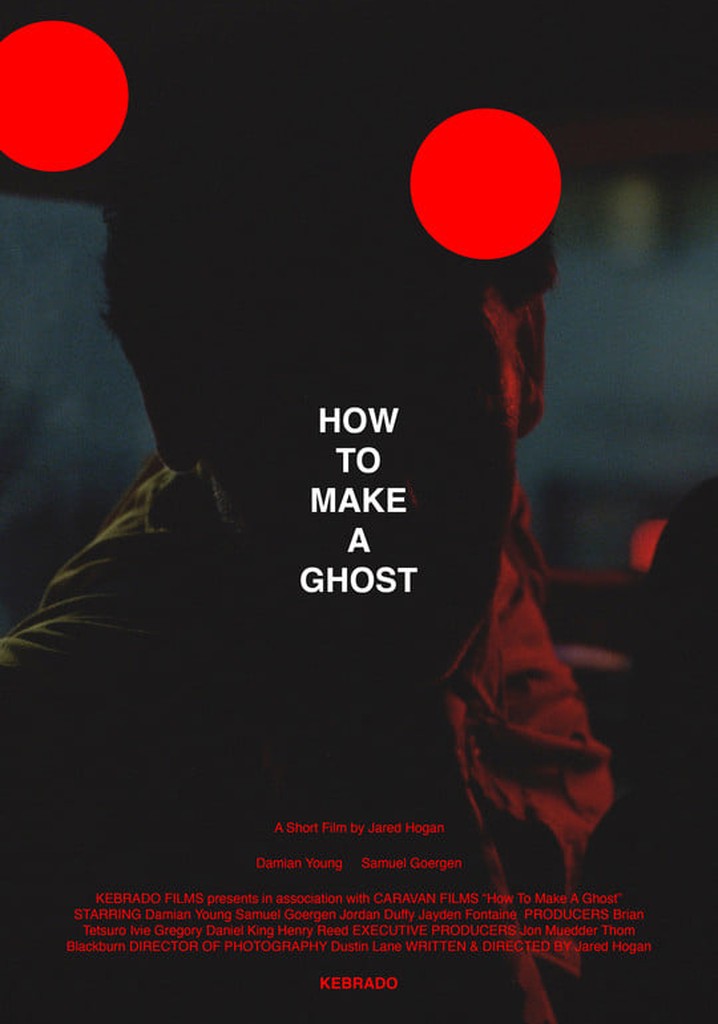 How to Make A Ghost