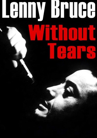 Lenny Bruce: Without Tears