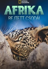 Afrika rejtett csodái