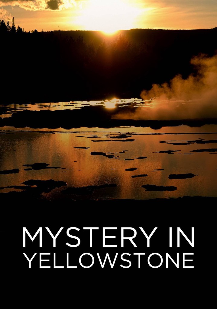 Mystery in Yellowstone
