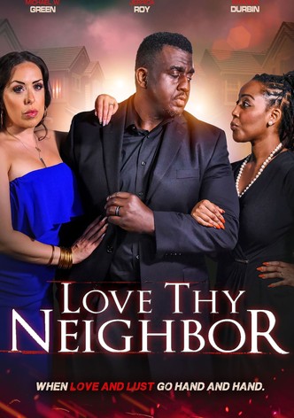 Love Thy Neighbor