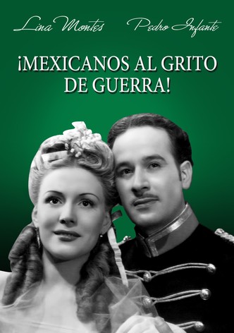 Mexicanos al Grito de Guerra