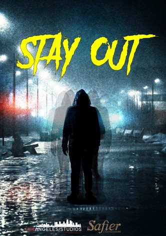 Stay Out