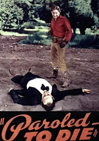 Paroled - To Die