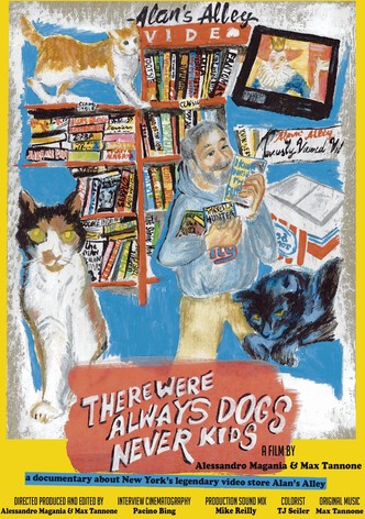 There Were Always Dogs, Never Kids