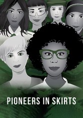 Pioneers in Skirts