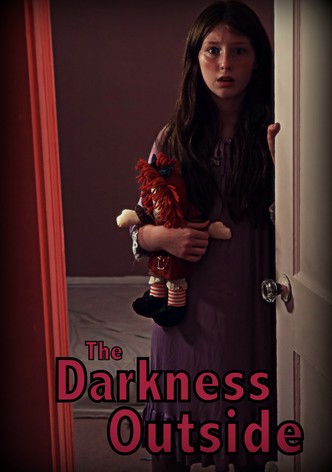 The Darkness Outside