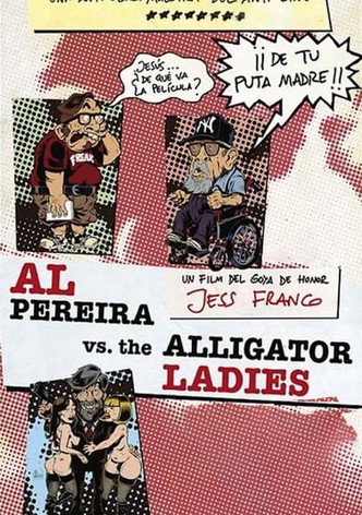 Al Pereira vs. the Alligator Ladies