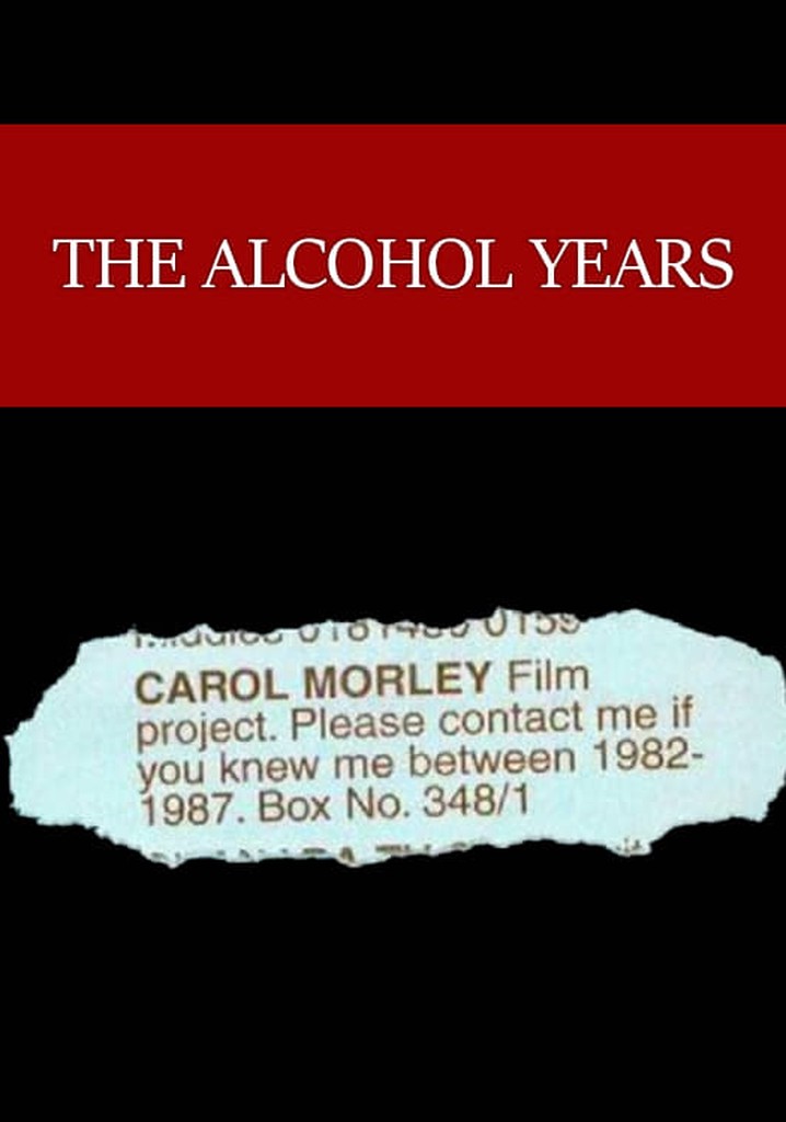 The Alcohol Years