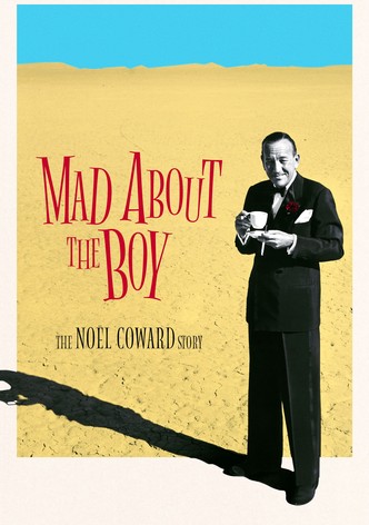 Mad About the Boy: The Noël Coward Story