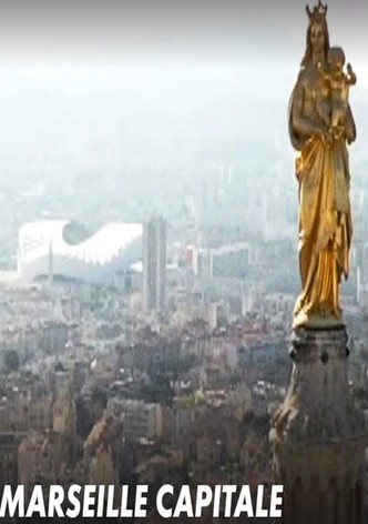 Marseille Capitale