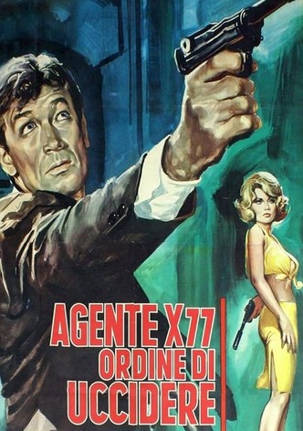 Agente X-77 ordine di uccidere