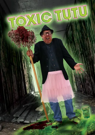 Toxic Tutu poster