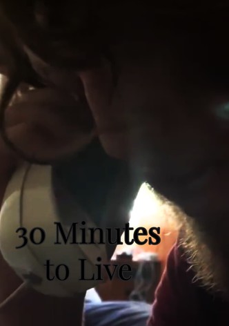 30 Minutes to Live