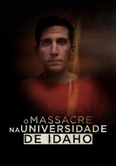 O Massacre na Universidade de Idaho