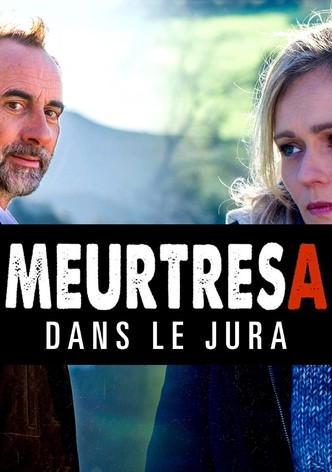 Meurtres dans le Jura