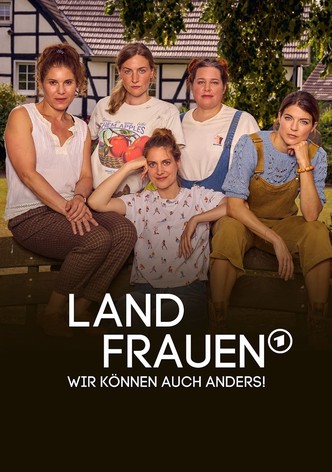 Landfrauen - Wir können auch anders!