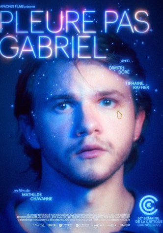 Pleure pas Gabriel