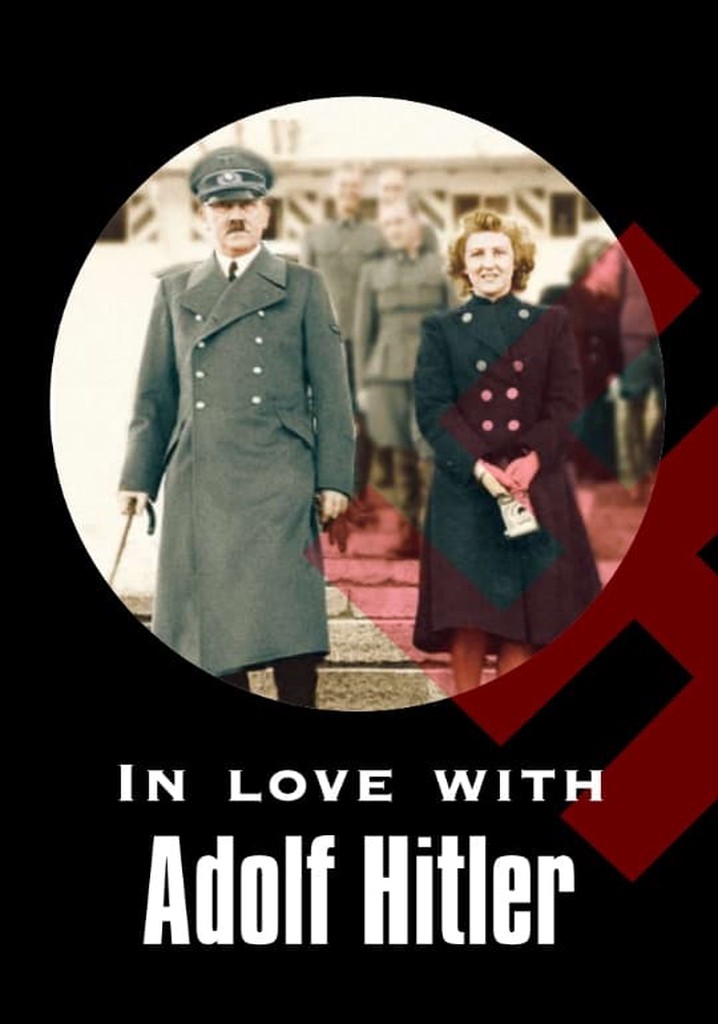 In Love with Adolf Hitler