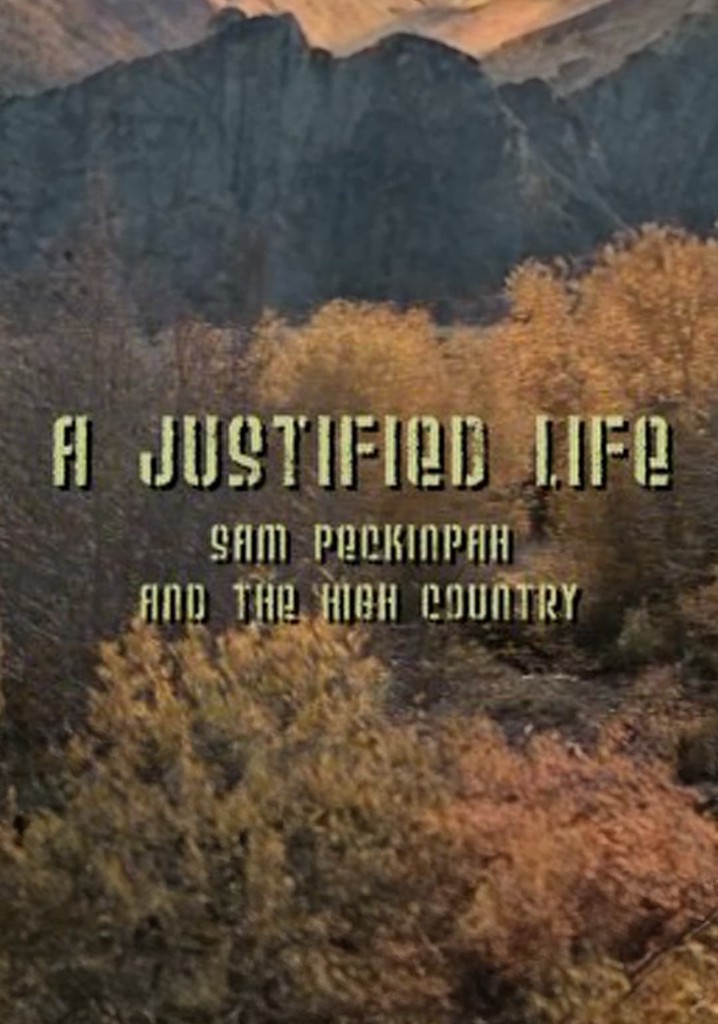 A Justified Life: Sam Peckinpah and the High Country