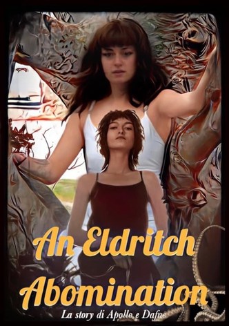 An Eldritch Abomination