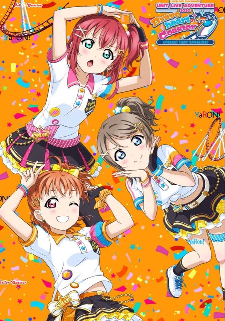 CYaRon！First LoveLive! ～Braveheart Coaster～