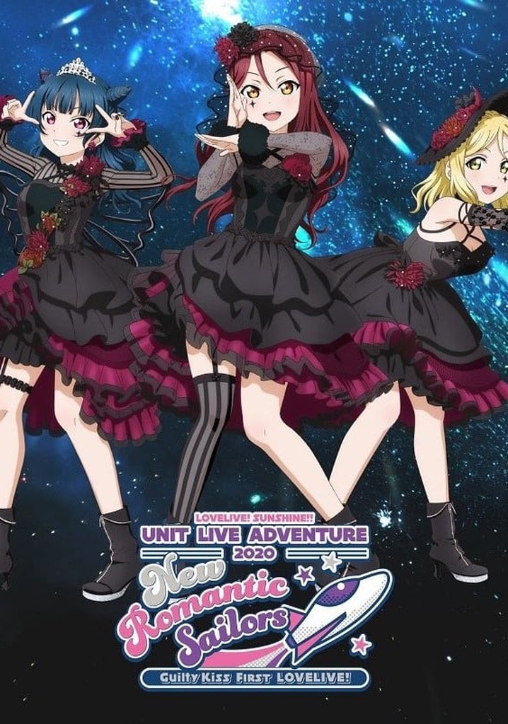 Lovelive! Sunshine!!" Guilty Kiss First LoveLive! - New Romantic Sailors