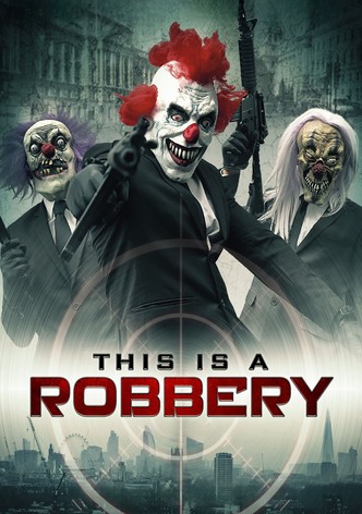This Is A Robbery