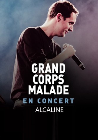 Grand Corps Malade - Alcaline le Concert