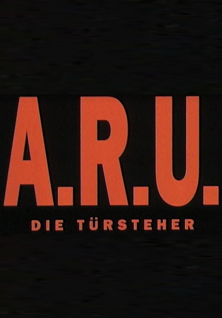 A.R.U. - Die Türsteher
