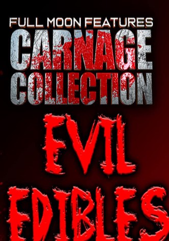 Carnage Collection: Evil Edibles