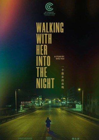 Walking With Her into the Night