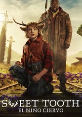 Sweet Tooth: El niño ciervo - Temporada 1