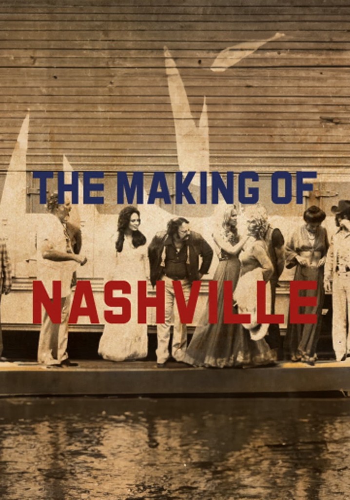 The Making of 'Nashville'