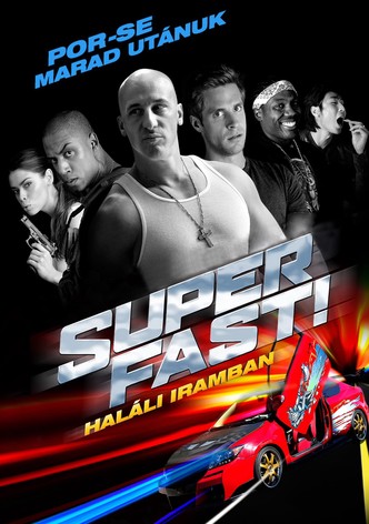 Superfast! - Haláli iramban