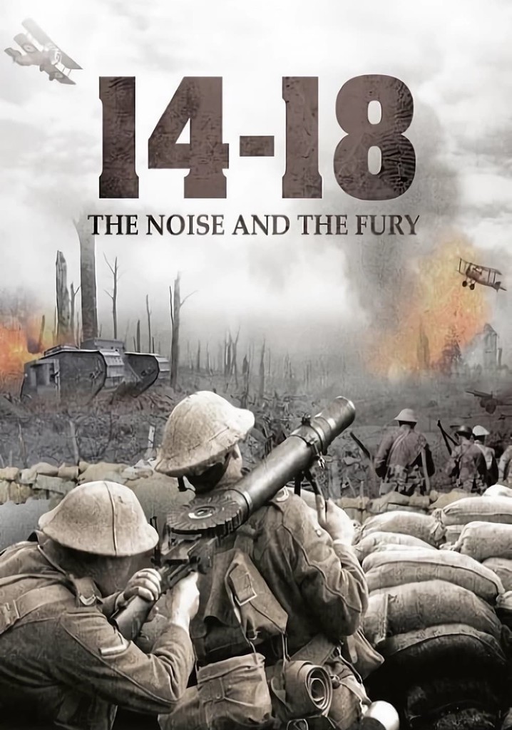 14-18: The Noise & the Fury