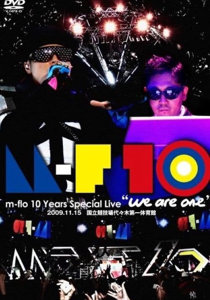 m-flo 10 Years Special Live "we are one"