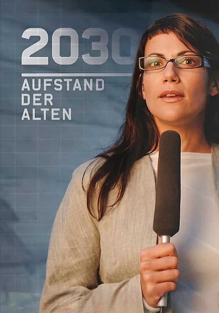 2030 - Aufstand der Alten