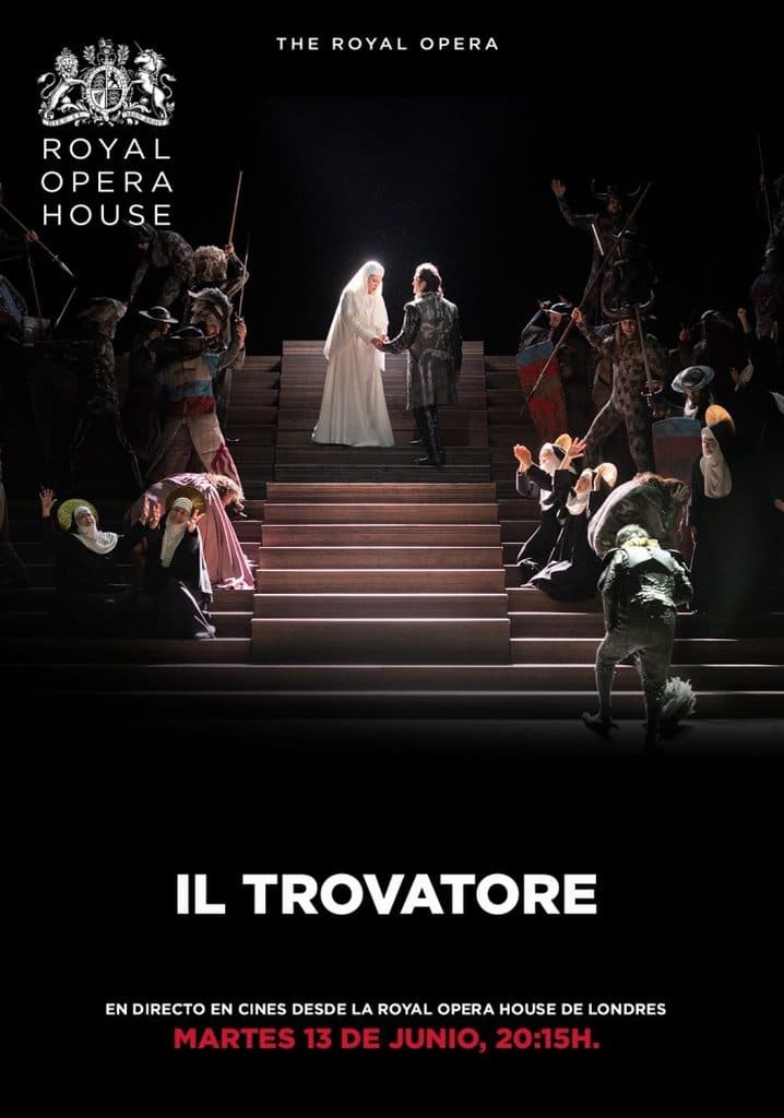 The Royal Opera House: Il trovatore