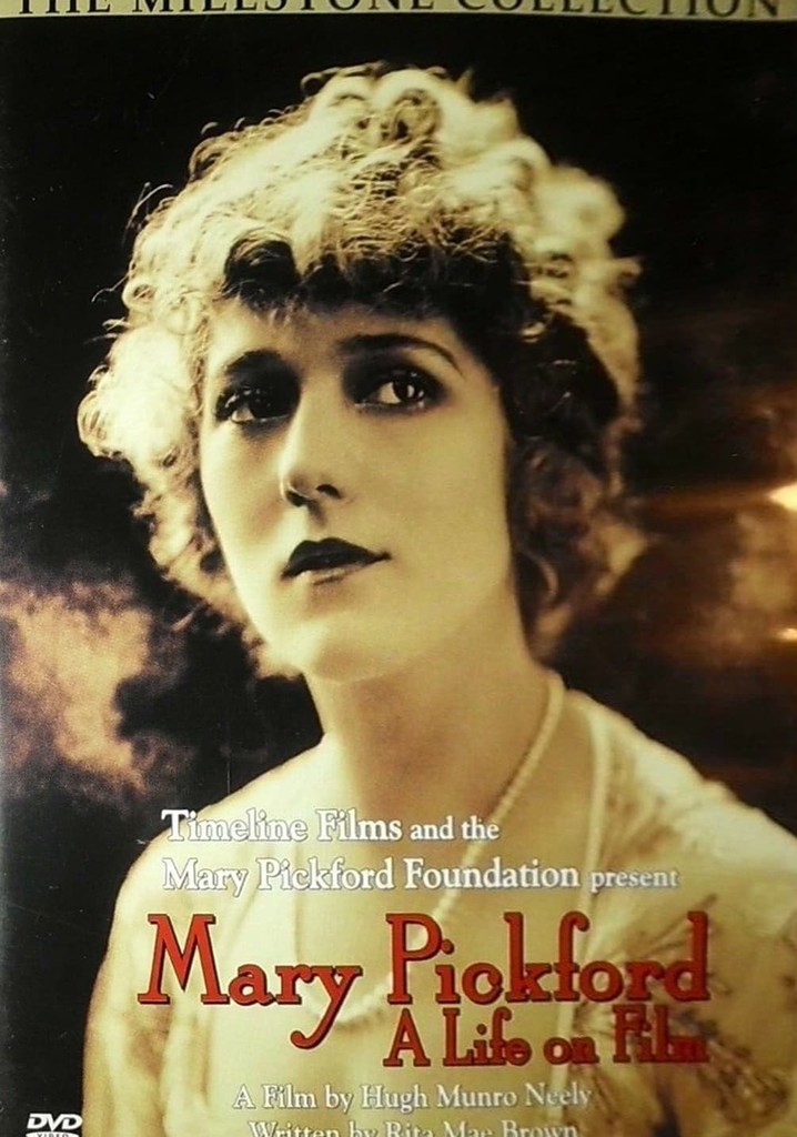 Mary Pickford: A Life on Film